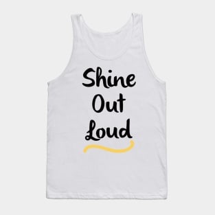 Shine Out Loud Tank Top